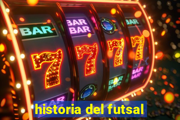 historia del futsal